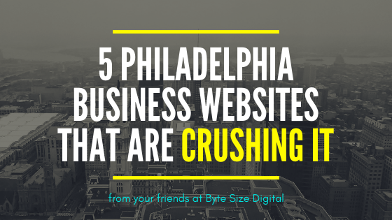 5 philadelphia business websites that are crushing it