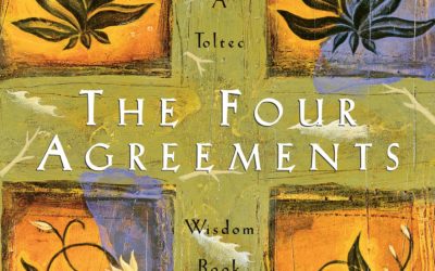 Don Miguel Ruiz – The Four Agreements