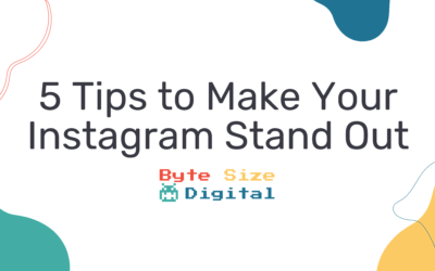 5 Tips to Make Your Instagram Stand Out